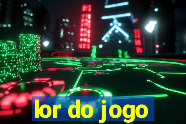 lor do jogo