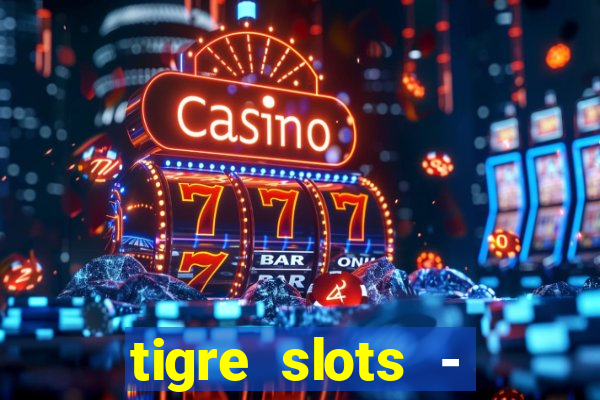 tigre slots - sortudo baixar