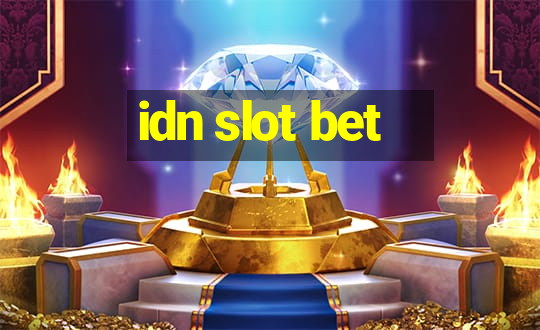 idn slot bet