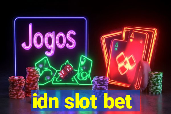 idn slot bet