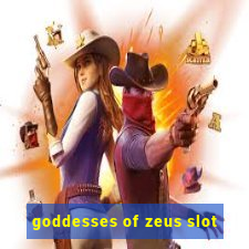 goddesses of zeus slot