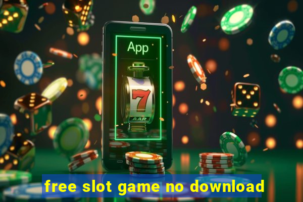 free slot game no download