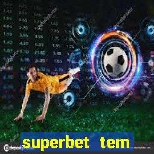 superbet tem pagamento antecipado