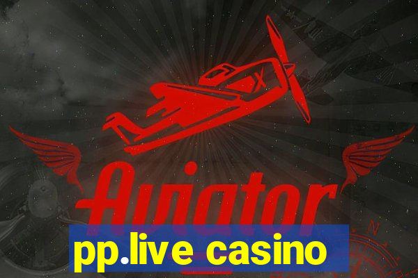 pp.live casino