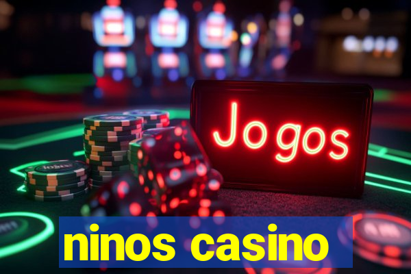 ninos casino