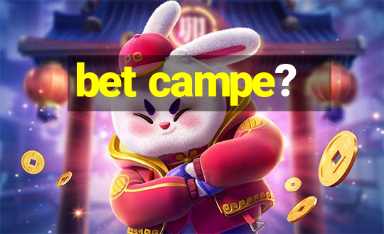 bet campe?