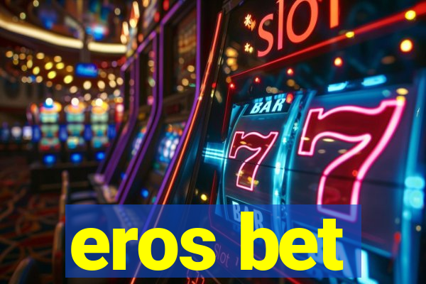 eros bet