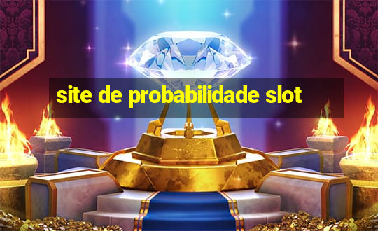 site de probabilidade slot