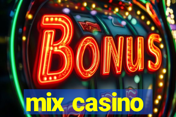 mix casino