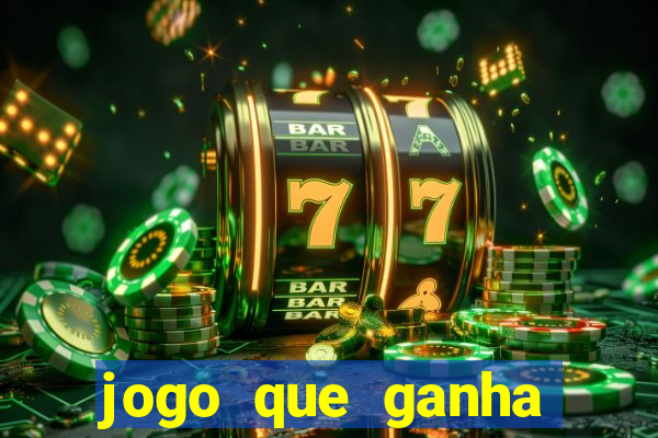 jogo que ganha dinheiro sem investir