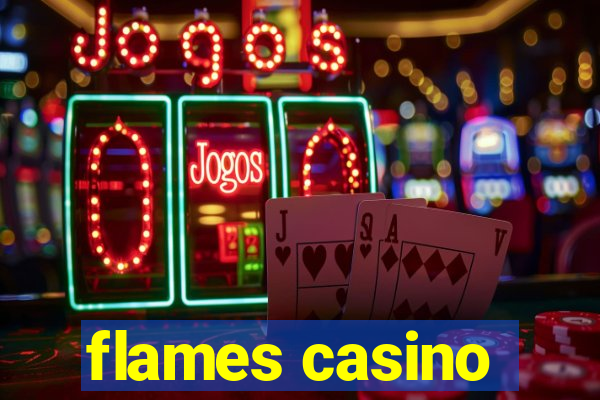 flames casino