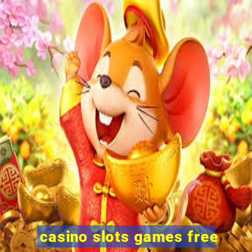 casino slots games free