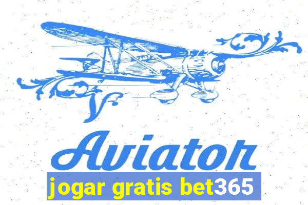 jogar gratis bet365