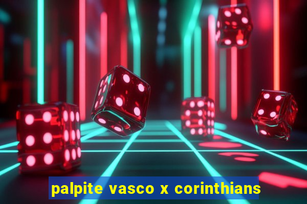 palpite vasco x corinthians