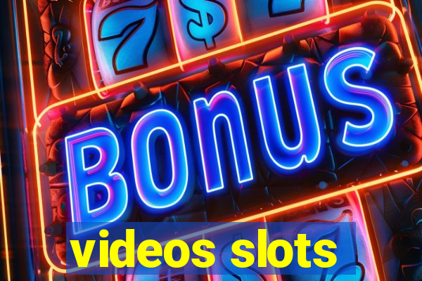 videos slots