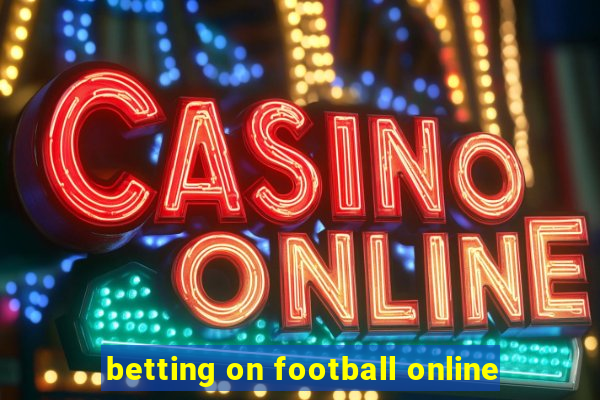 betting on football online