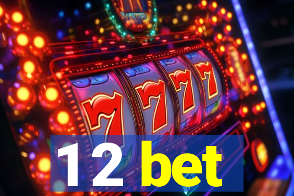 1 2 bet