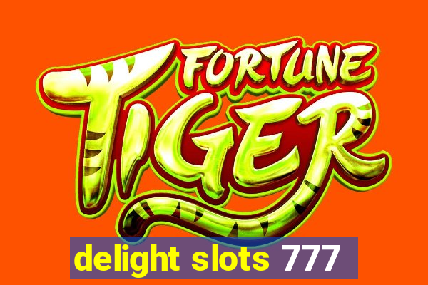 delight slots 777