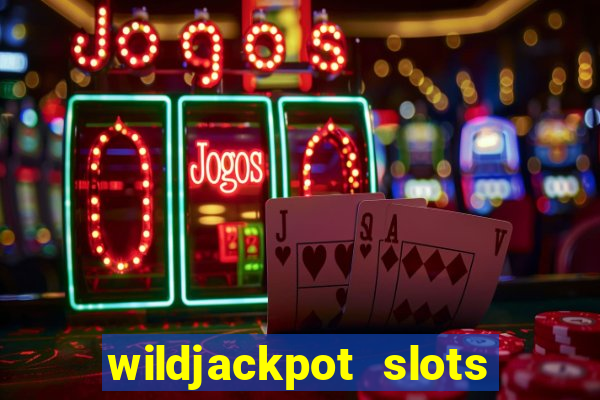 wildjackpot  slots