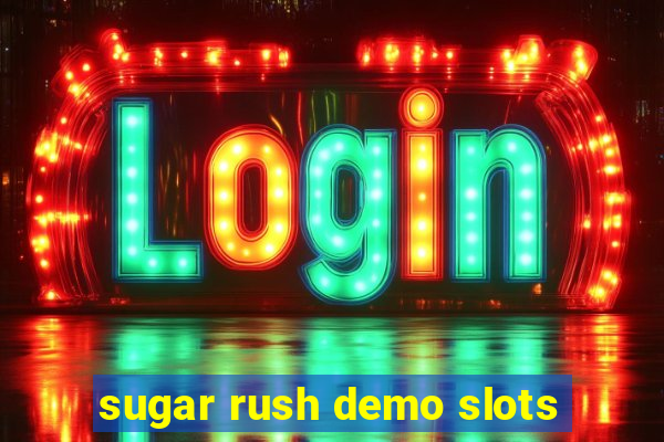 sugar rush demo slots