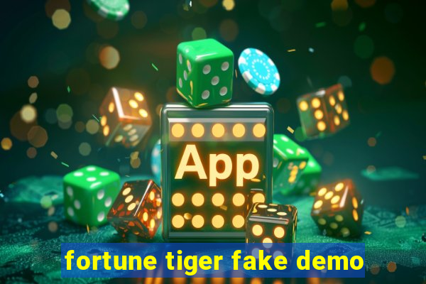 fortune tiger fake demo