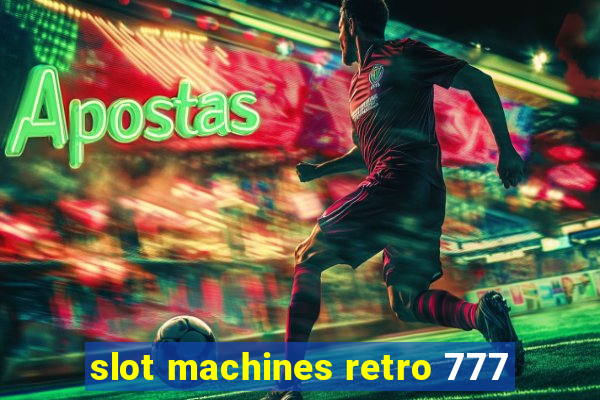 slot machines retro 777