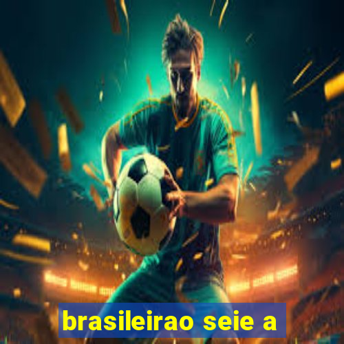 brasileirao seie a