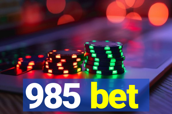 985 bet