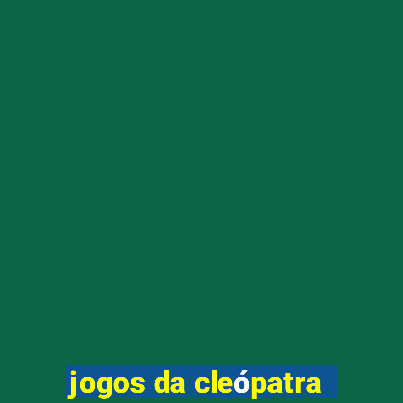 jogos da cleópatra