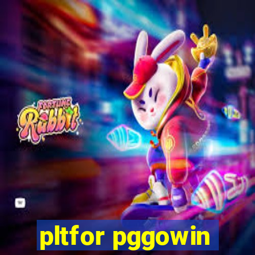 pltfor pggowin