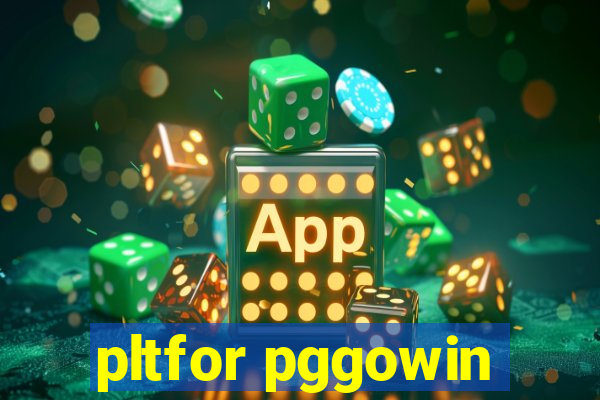 pltfor pggowin