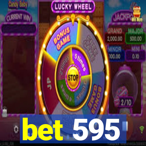 bet 595