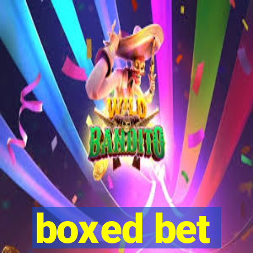 boxed bet