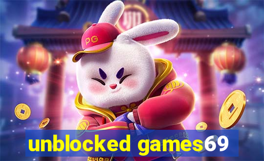 unblocked games69