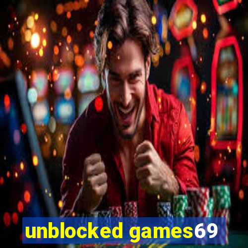 unblocked games69