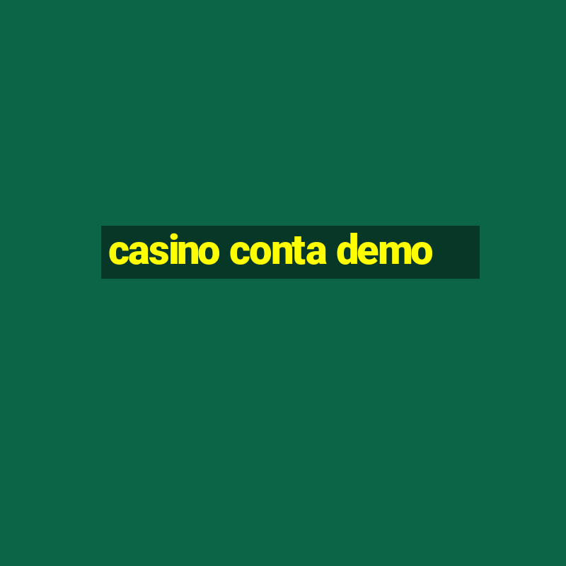 casino conta demo