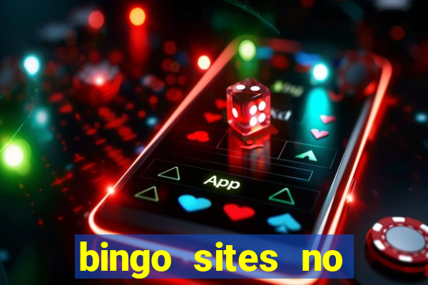 bingo sites no deposit not on gamstop