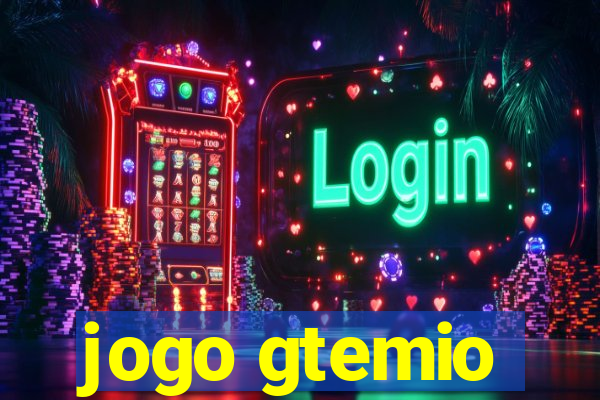 jogo gtemio