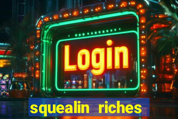 squealin riches slot demo