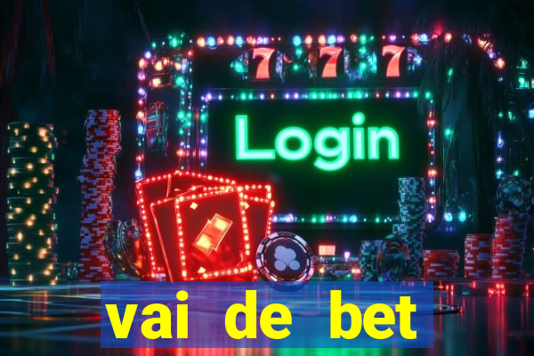 vai de bet aplicativo download