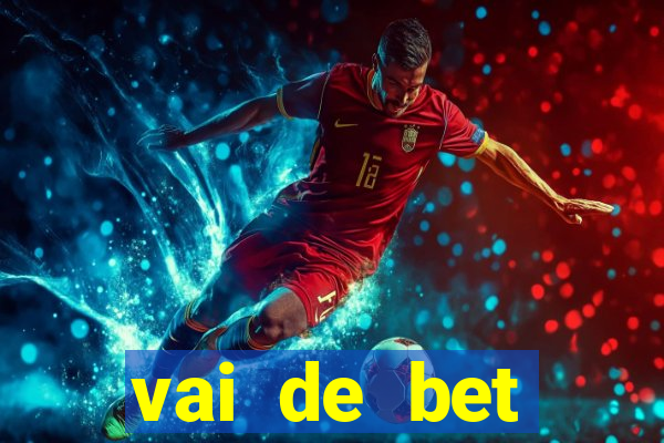 vai de bet aplicativo download