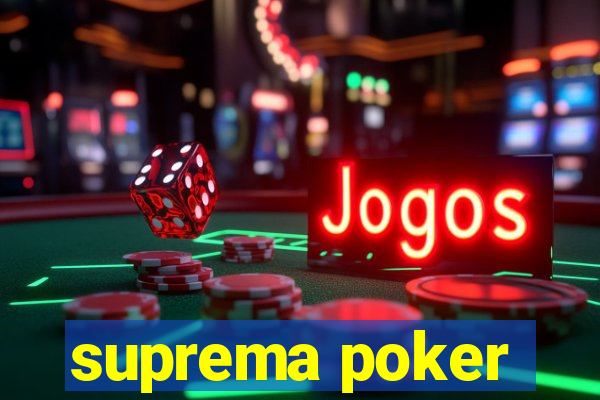 suprema poker