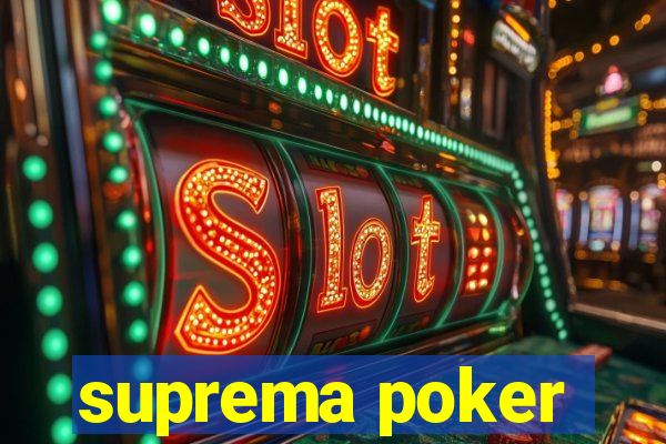 suprema poker