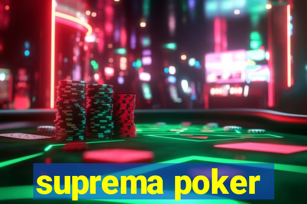 suprema poker