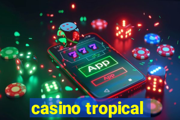 casino tropical