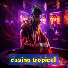 casino tropical