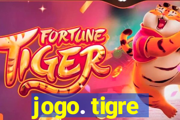 jogo. tigre