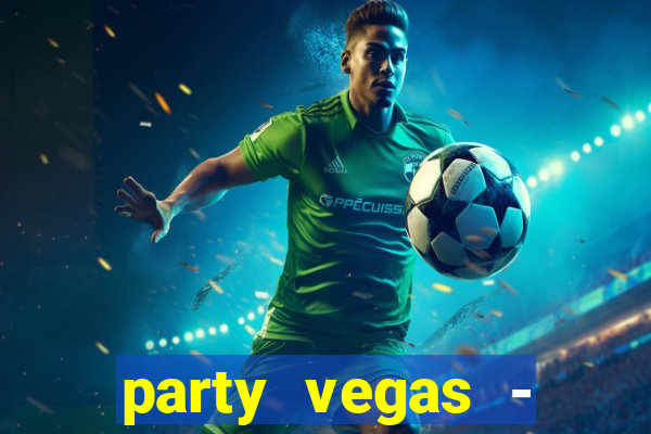 party vegas - slots casino 777