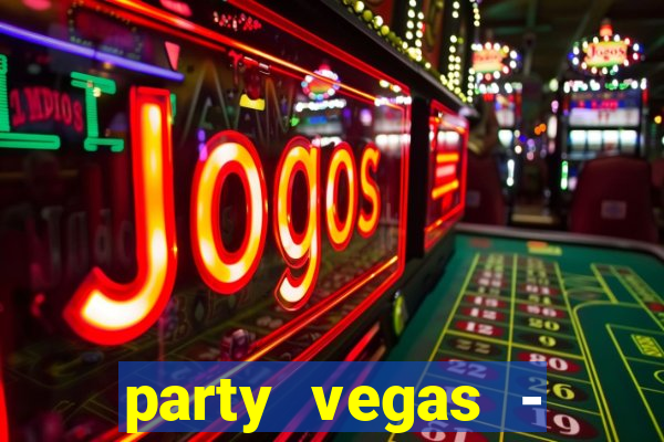 party vegas - slots casino 777