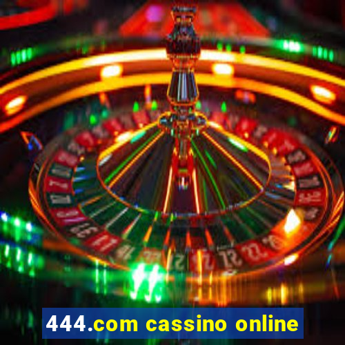 444.com cassino online